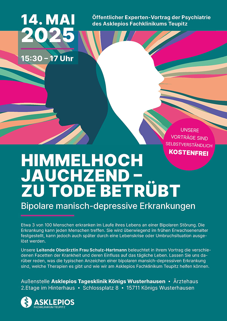 Zu sehen ist das Ankündigungsplakat zum Vortrag „Himmelhoch jauchzend - zu Tode betrübt“ - Bipolare manisch-depressive Erkrankungen in Königs Wusterhausen. Zu sehen ist das Ankündigungsplakat zum Vortrag „Himmelhoch jauchzend - zu Tode betrübt“ - Bipolare manisch-depressive Erkrankungen in Königs Wusterhausen.