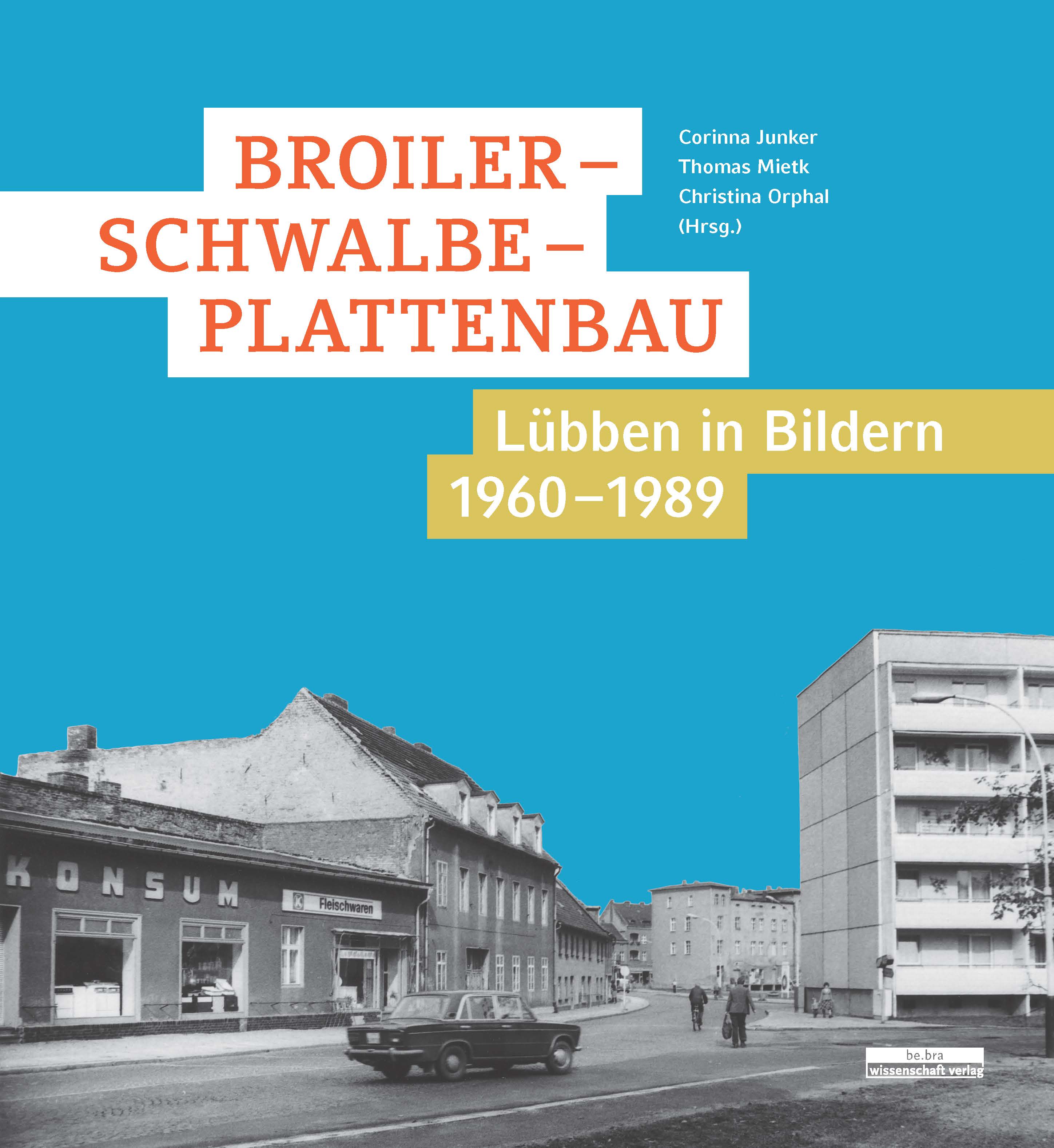 Lübben in Bildern 1960 bis 1989