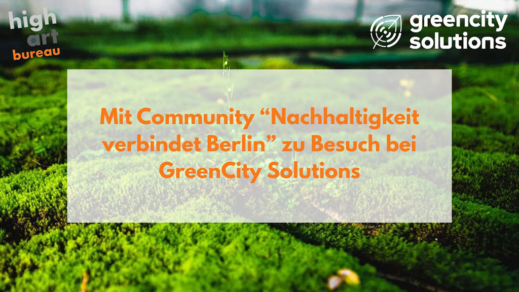 Community „Nachhaltigkeit verbindet Berlin“ zu Besuch bei Green City Solutions in Bestensee.