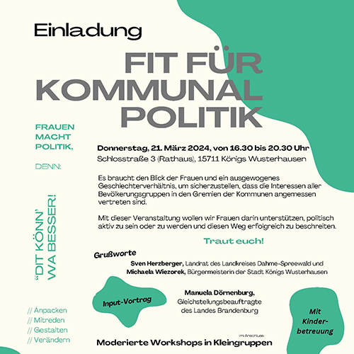 Zu sehen ist die Einladung zur Veranstaltung 'Fit für Kommunalpolitik' am 21.03.24 des gleichstellungspolitischen Netzwerkes im Landkreis Dahme-Spreewald.